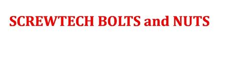 Working at Screwtech Bolts and Nuts .